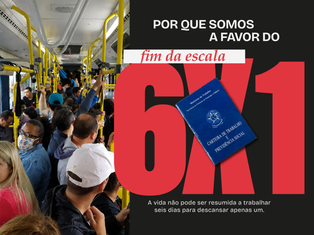 Porque somos a favor do fim da escala 6×1?